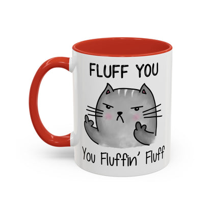 Fluff You - Accent Coffee Mug (11, 15oz)