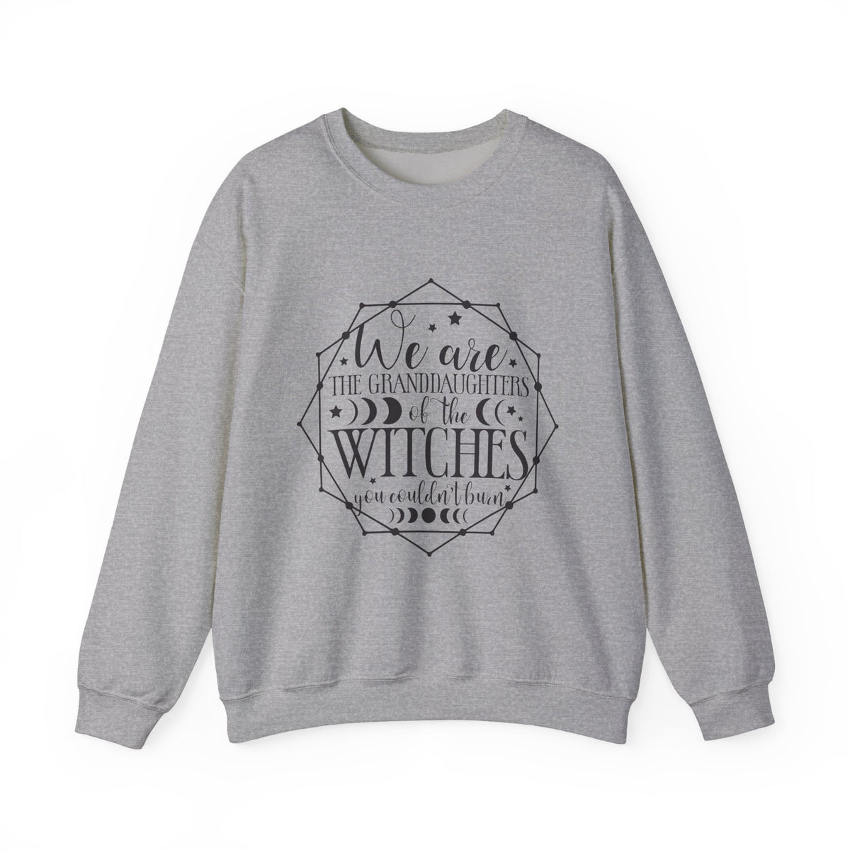 “We are the Granddaughters of the Witches” Crewneck Sweatshirt