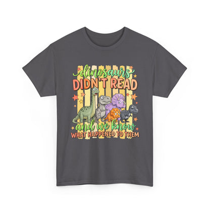 Dinosaur T‑Shirt — "Dinosaurs Didn't Read" Cute Retro Dino Graphic Tee