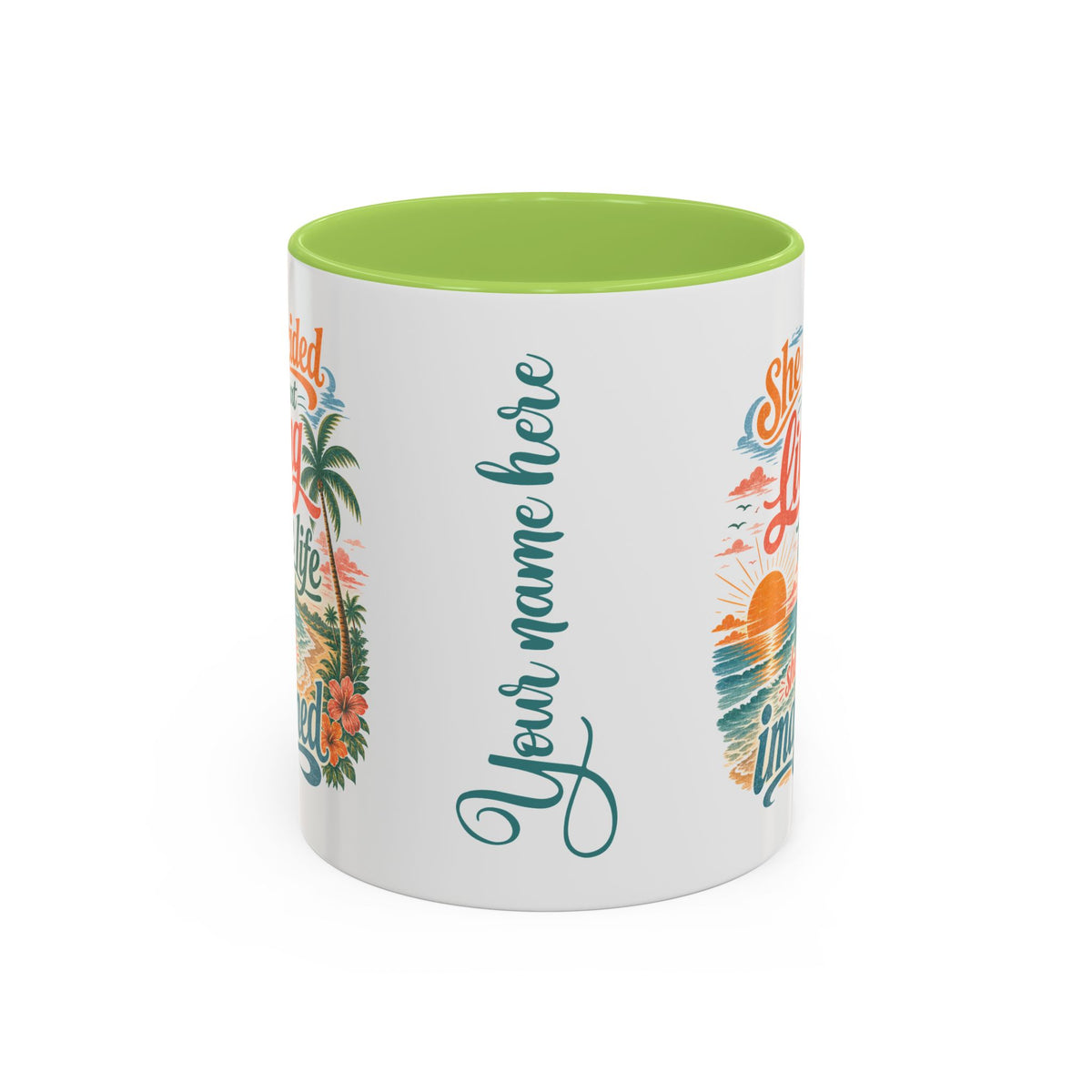 *Customizable* Living the Life Coffee Mug — "She Decided to Start Living the Life She Had Imagined"