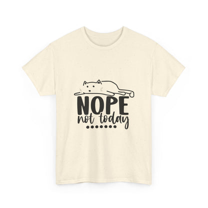 Nope Not Today Cat Tee — Cute Lazy Cat Graphic T‑Shirt