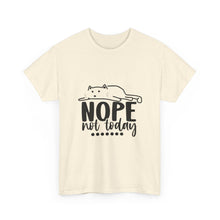 Nope Not Today Cat Tee — Cute Lazy Cat Graphic T‑Shirt