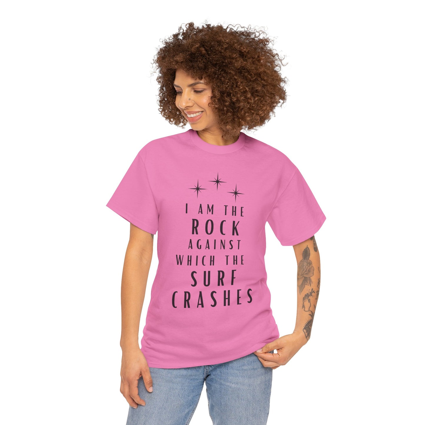 T-Shirt — "I Am The Rock Against Which The Surf Crashes" Inspirational Graphic Tee