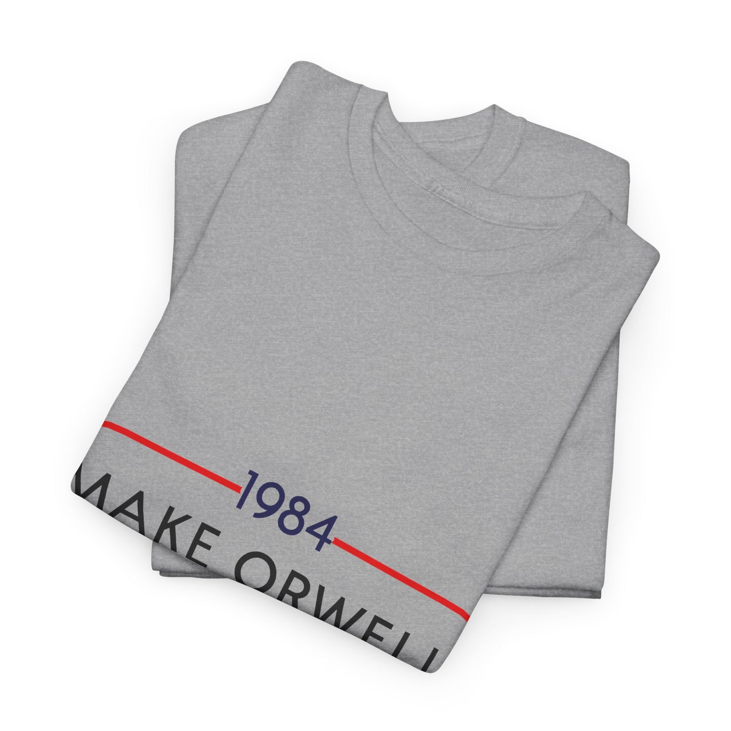 1984 “Make Orwell Fiction Again” T-Shirt - Dystopian Political Satire Tee