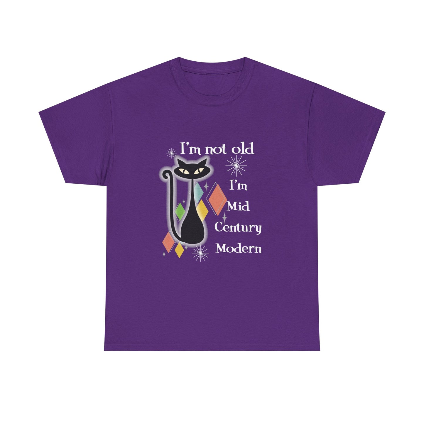 Mid Century Modern Cat T-Shirt — “I’m Not Old, I’m Mid Century Modern” Retro Graphic Tee