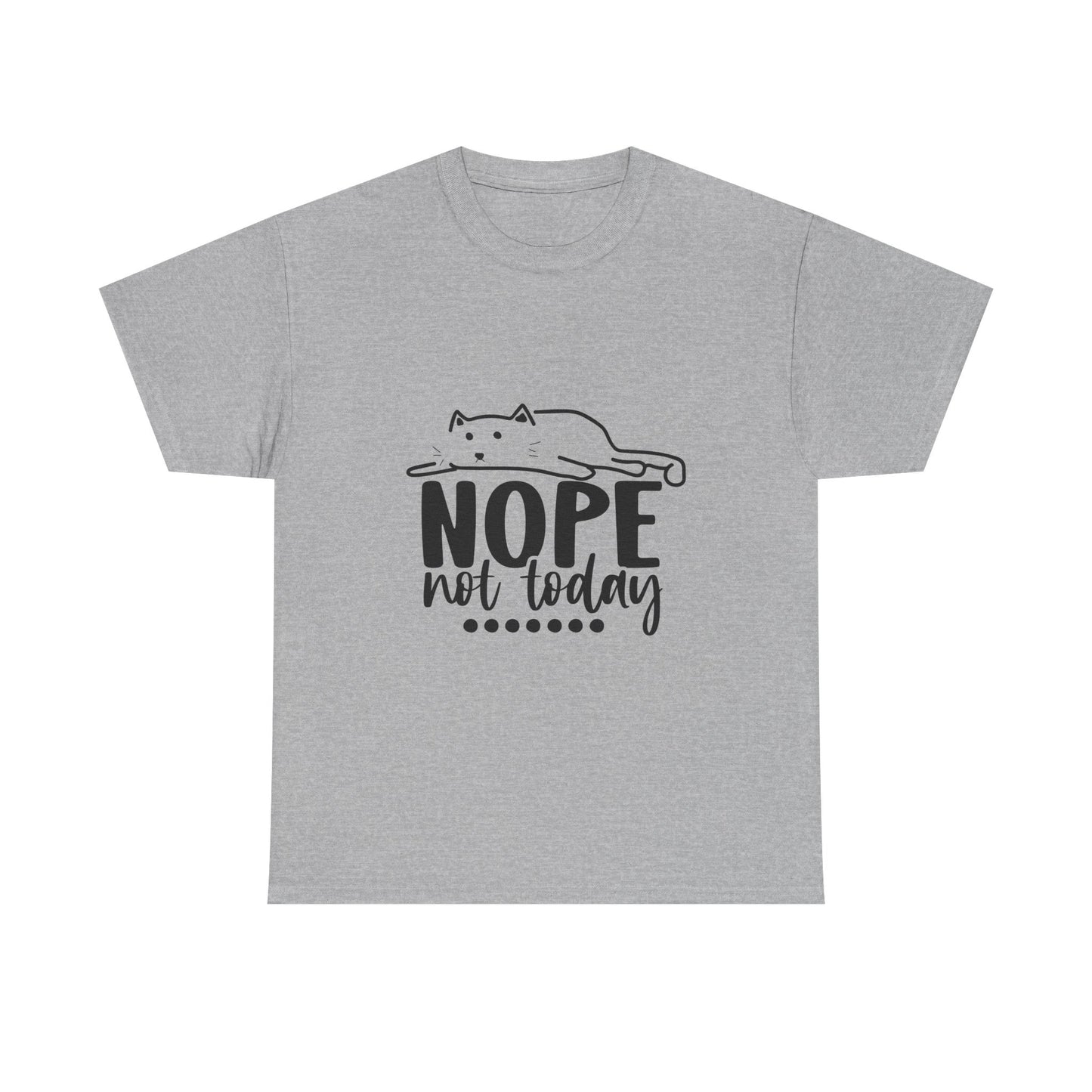 Nope Not Today Cat Tee — Cute Lazy Cat Graphic T‑Shirt