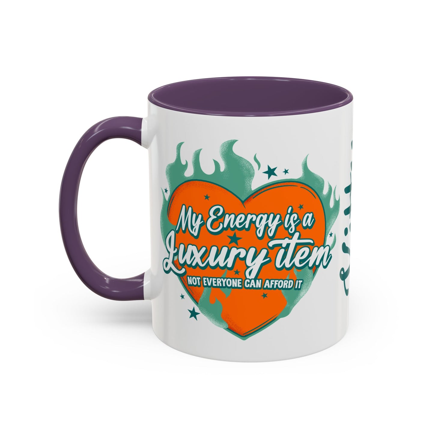 Accent Coffee Mug — "My Energy Is a Luxury Item" Heart Design
