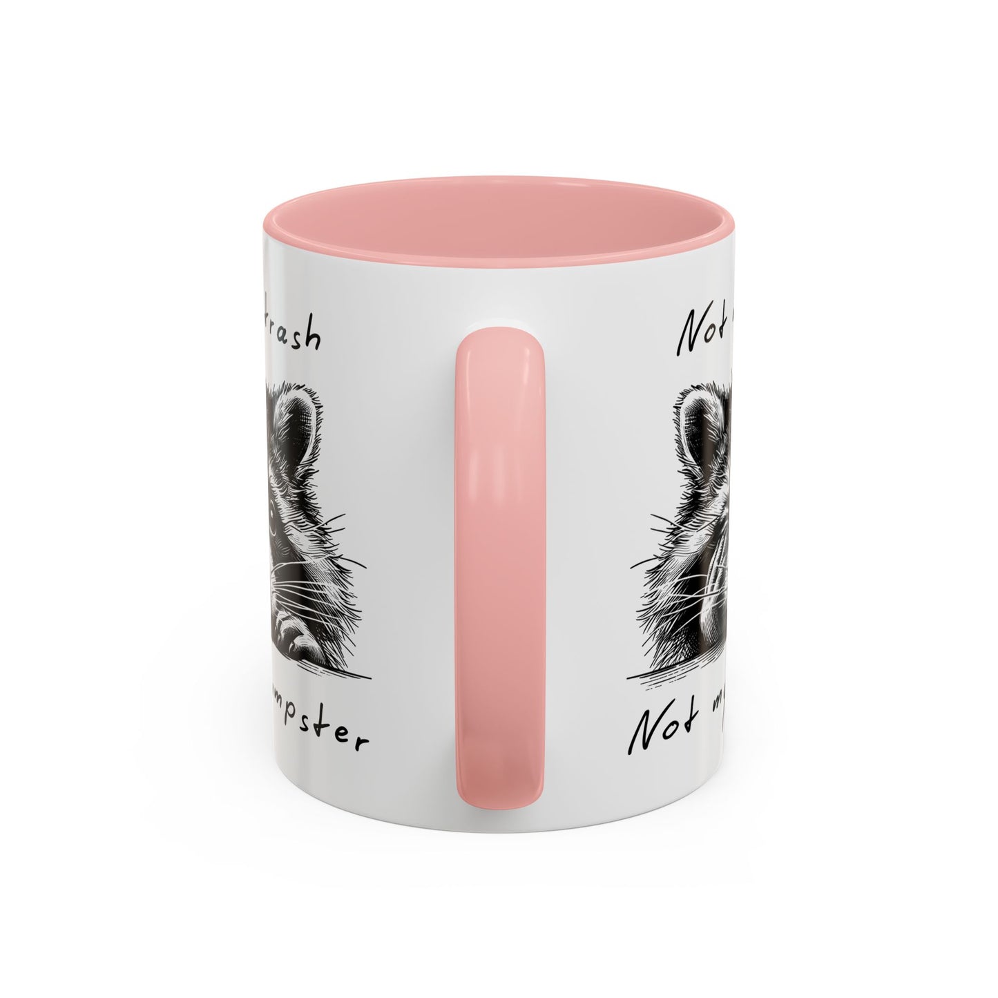 Not My Trash Not My Dumpster Raccoon Accent Coffee Mug