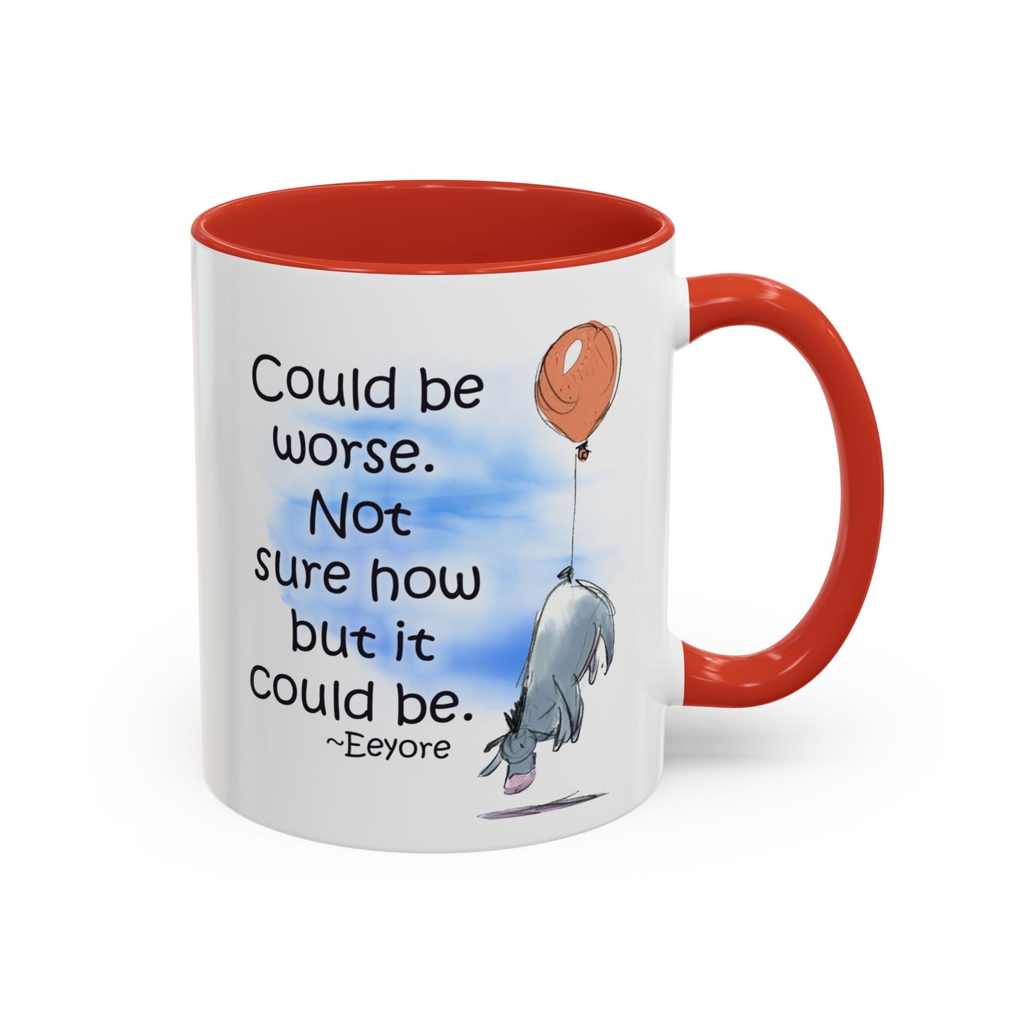 Could Be Worse - Classic Eeyore Accent Coffee Mug (11, 15oz)