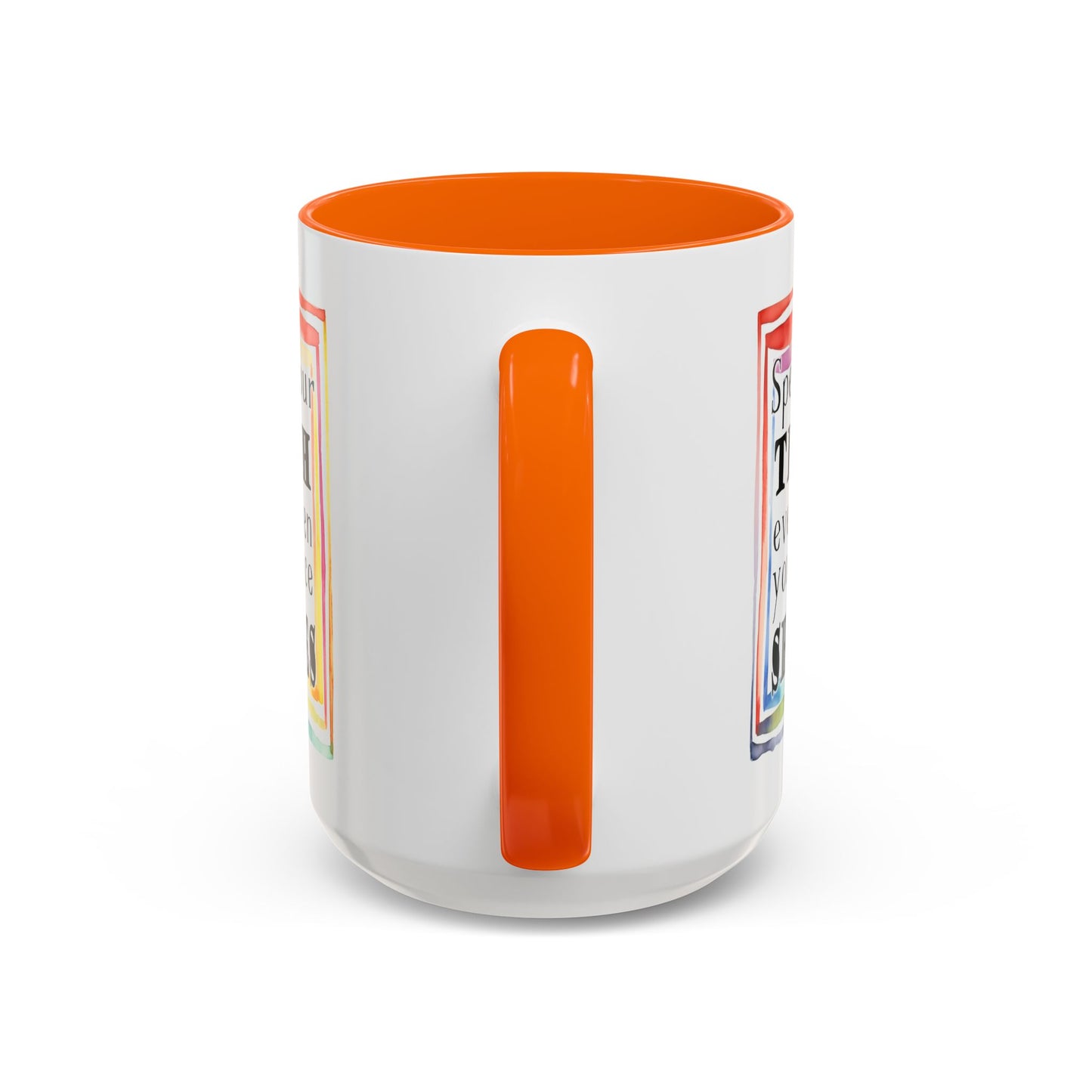 Customizable Accent Coffee Mug — "Speak Your Truth Even When Your Voice Shakes" Inspirational Ceramic Mug
