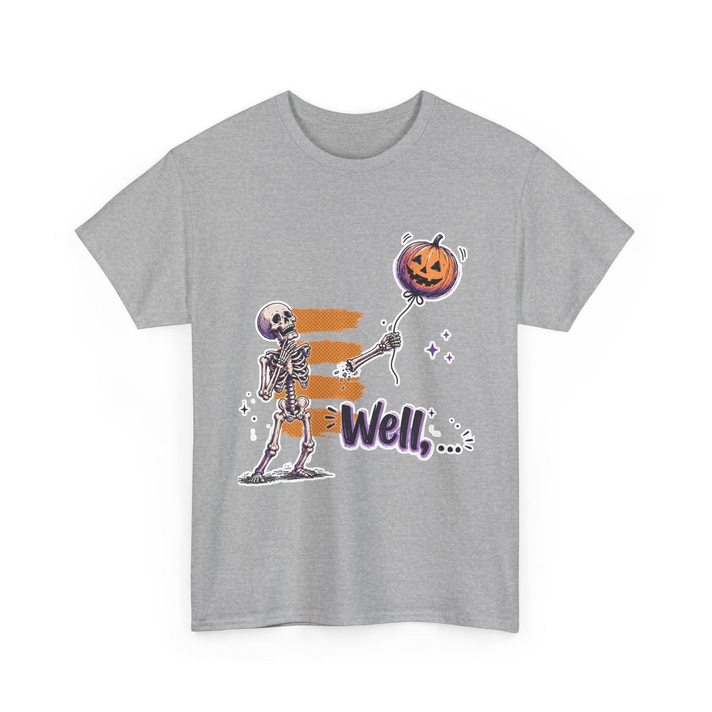 Funny Skeleton (Clean) - Well... Unisex Heavy Cotton Tee