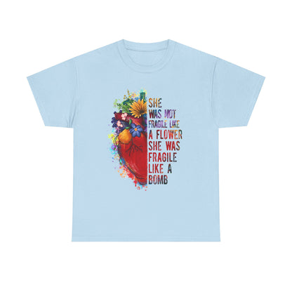 "She Was Not Fragile Like a Flower, She Was Fragile Like a Bomb" Floral Heart Graphic Tee