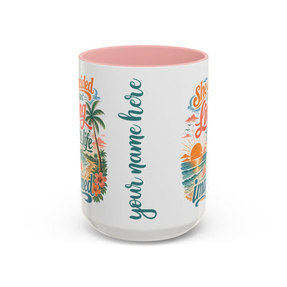 *Customizable* Living the Life Coffee Mug — "She Decided to Start Living the Life She Had Imagined"