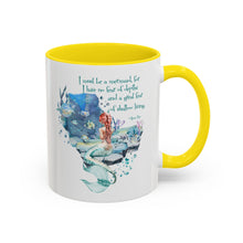 Mermaid Quote Accent Coffee Mug — Inspirational Ocean Art 11/15oz