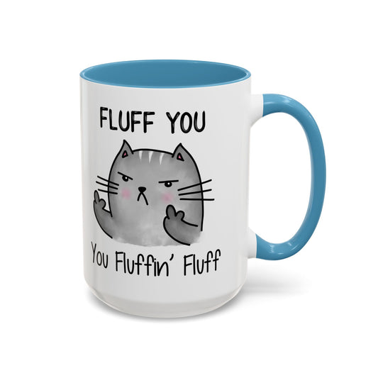 Fluff You - Accent Coffee Mug (11, 15oz)
