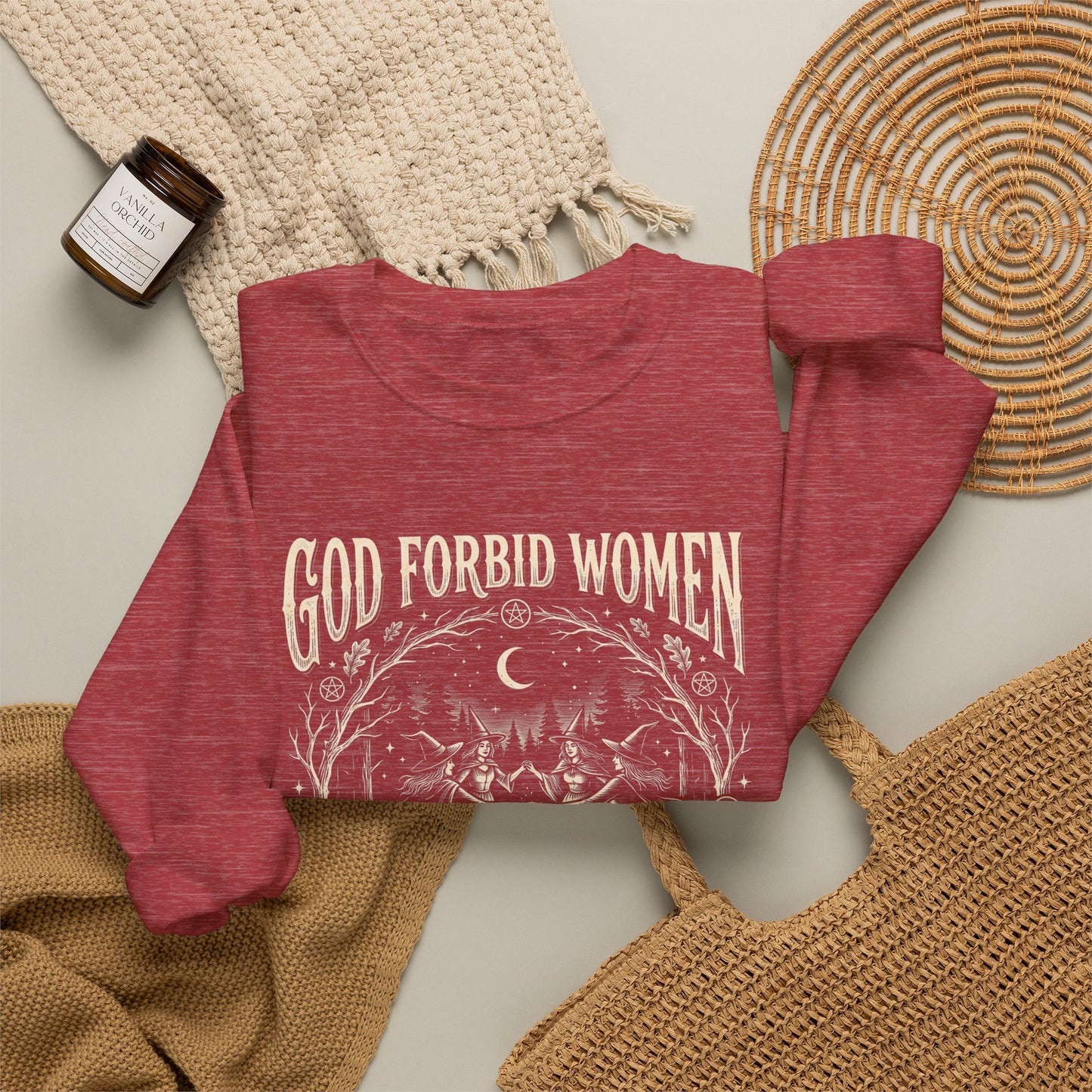 Witch Circle Crewneck Sweatshirt — "God Forbid Women Have Hobbies" Graphic