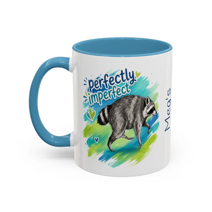 Perfectly Imperfect Raccoon Accent Coffee Mug (Personalizable) - 11/15oz