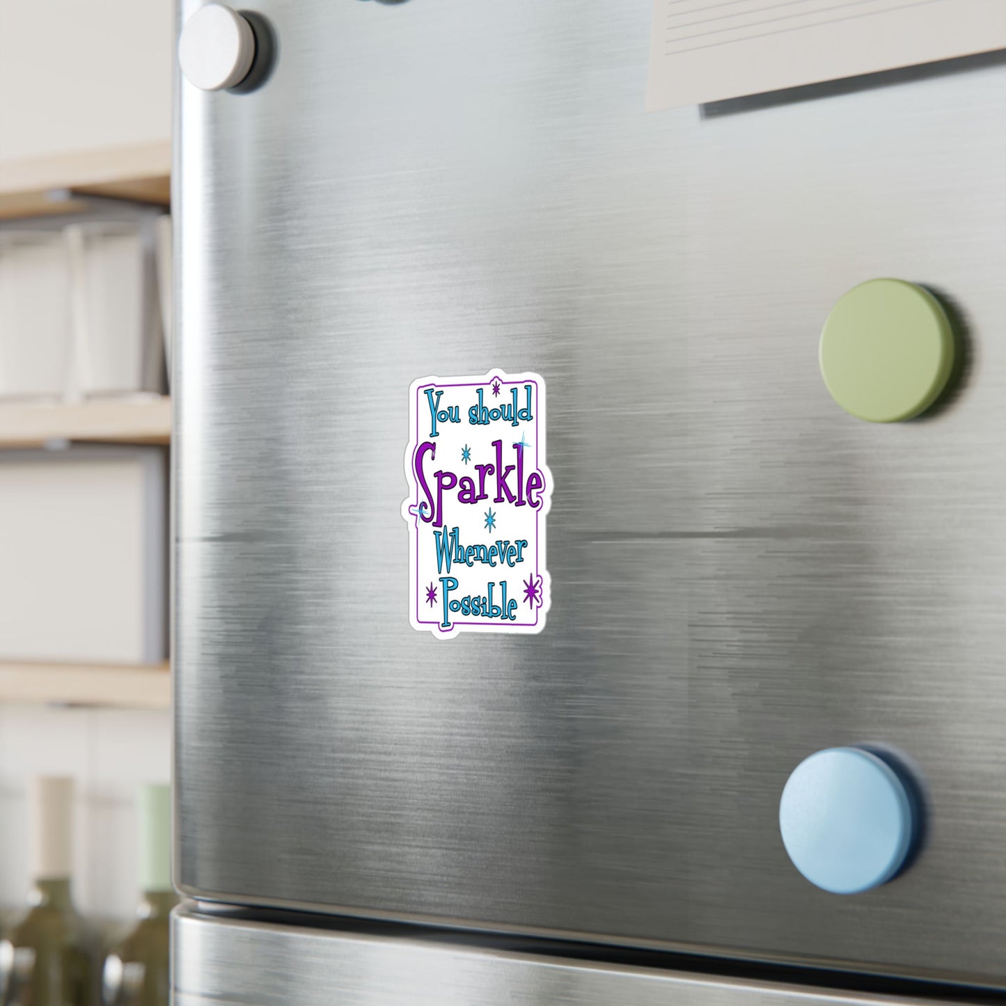 Sparkle Whenever Possible Vinyl Sticker — Inspirational Kiss-Cut Decal
