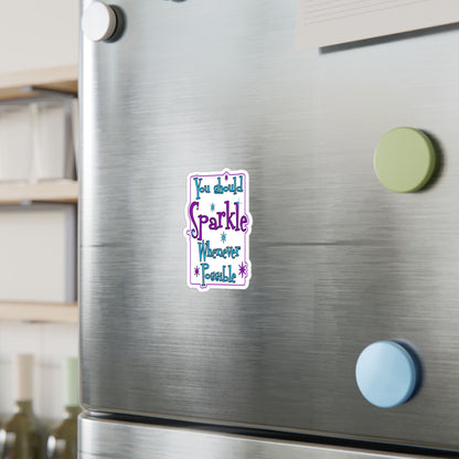 Sparkle Whenever Possible Vinyl Sticker — Inspirational Kiss-Cut Decal