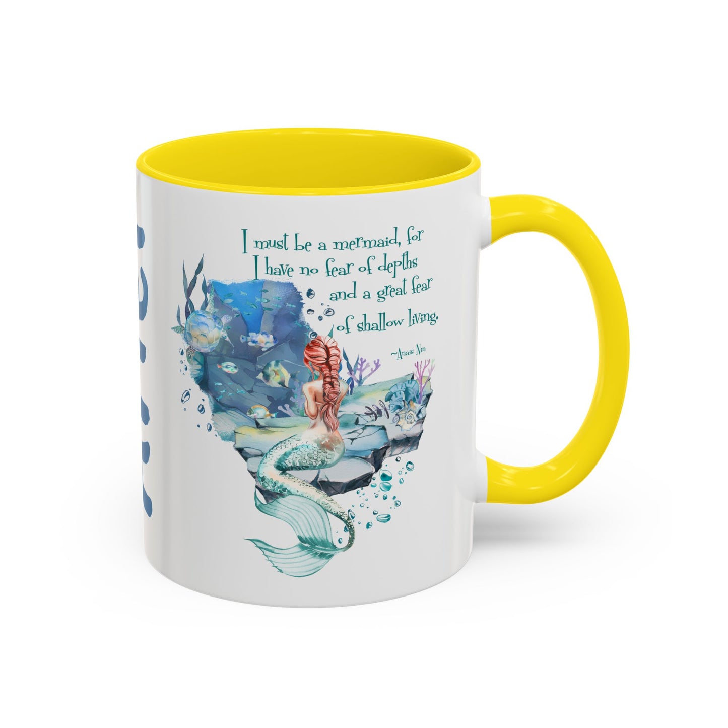 Customizable Mermaid Quote Accent Coffee Mug — Inspirational Ocean Art 11/15oz