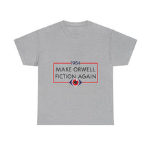 1984 “Make Orwell Fiction Again” T-Shirt - Dystopian Political Satire Tee
