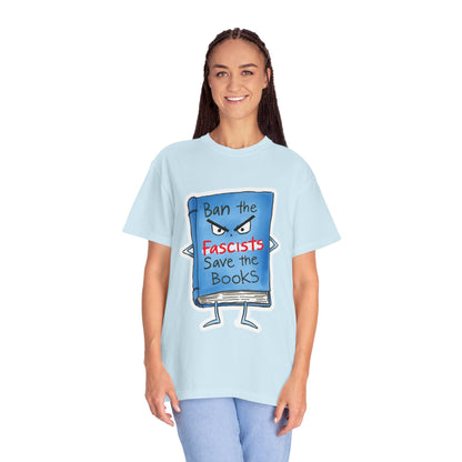 T-Shirt — "Ban the Fascists, Save the Books" Graphic Tee