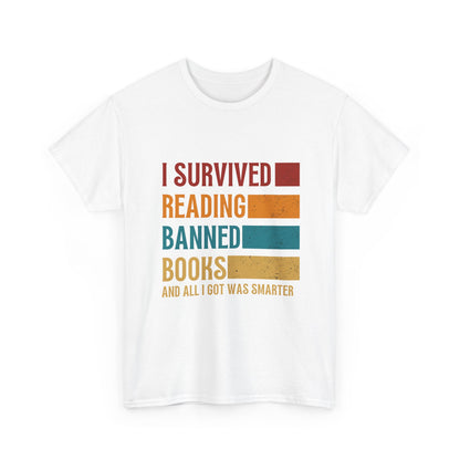 I Survived Reading Banned Books T-Shirt — Funny Reader Freedom Tee