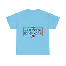 1984 “Make Orwell Fiction Again” T-Shirt - Dystopian Political Satire Tee