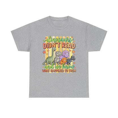 Dinosaur T‑Shirt — "Dinosaurs Didn't Read" Cute Retro Dino Graphic Tee