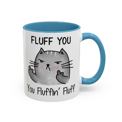 Fluff You - Accent Coffee Mug (11, 15oz)
