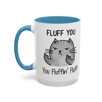 Fluff You - Accent Coffee Mug (11, 15oz)