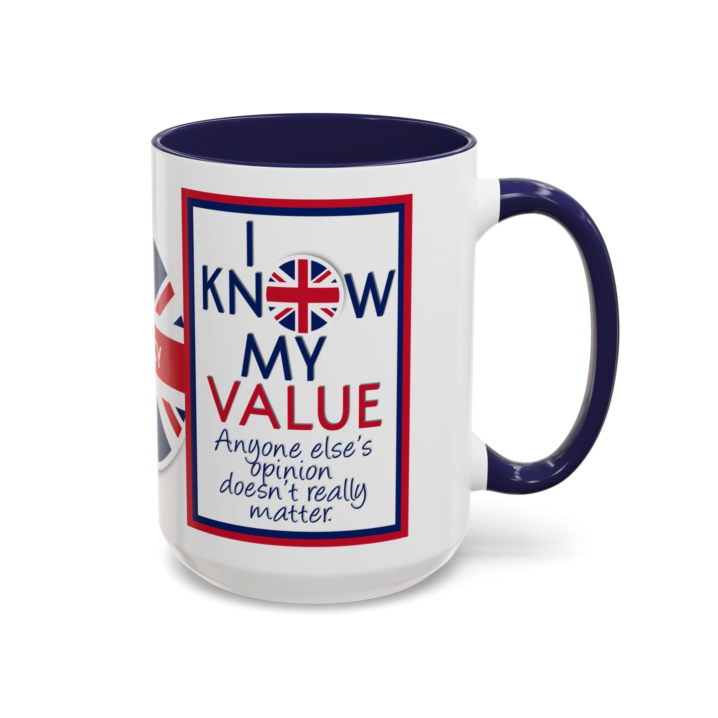 *Customizable* Accent Coffee Mug — "I Know My Value" Motivational Mug (11/15oz)