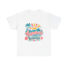 Happiness Comes in Waves T-Shirt — Beachy Summer Graphic Tee