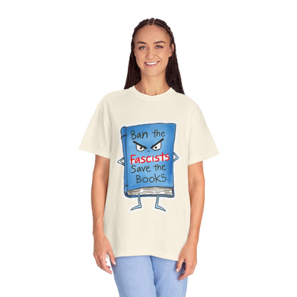 T-Shirt — "Ban the Fascists, Save the Books" Graphic Tee