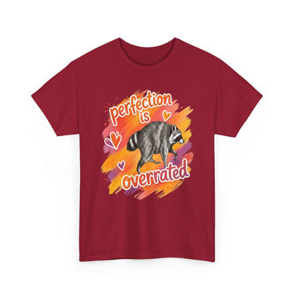 T-Shirt — "Perfection Is Overrated" Raccoon Graphic Tee