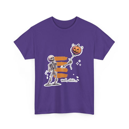 Funny Skeleton -  Well, shit... - Unisex Heavy Cotton Tee