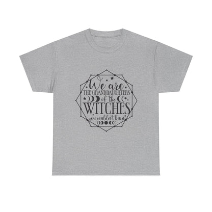 Witches Granddaughters T-Shirt – "We are the granddaughters of the witches you couldn’t burn" Gothic Tee