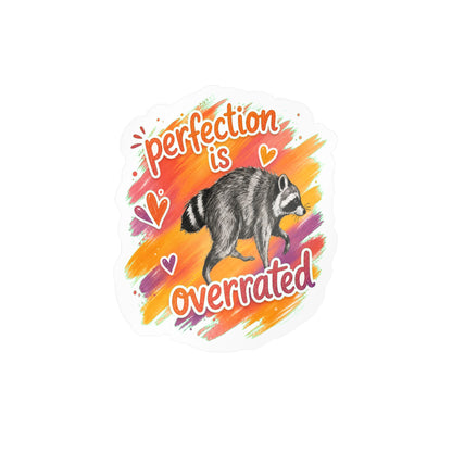 Perfection Is Overrated Raccoon Sticker