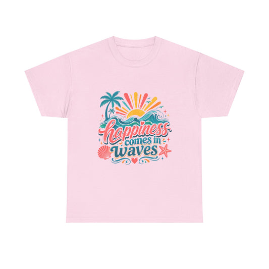 Happiness Comes in Waves T-Shirt — Beachy Summer Graphic Tee