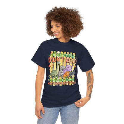 Dinosaur T‑Shirt — "Dinosaurs Didn't Read" Cute Retro Dino Graphic Tee