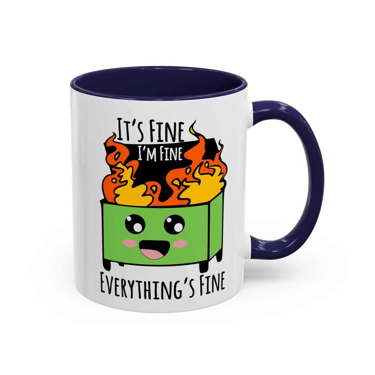 It's fine, I'm fine, Everything's Fine - Accent Coffee Mug (11, 15oz)