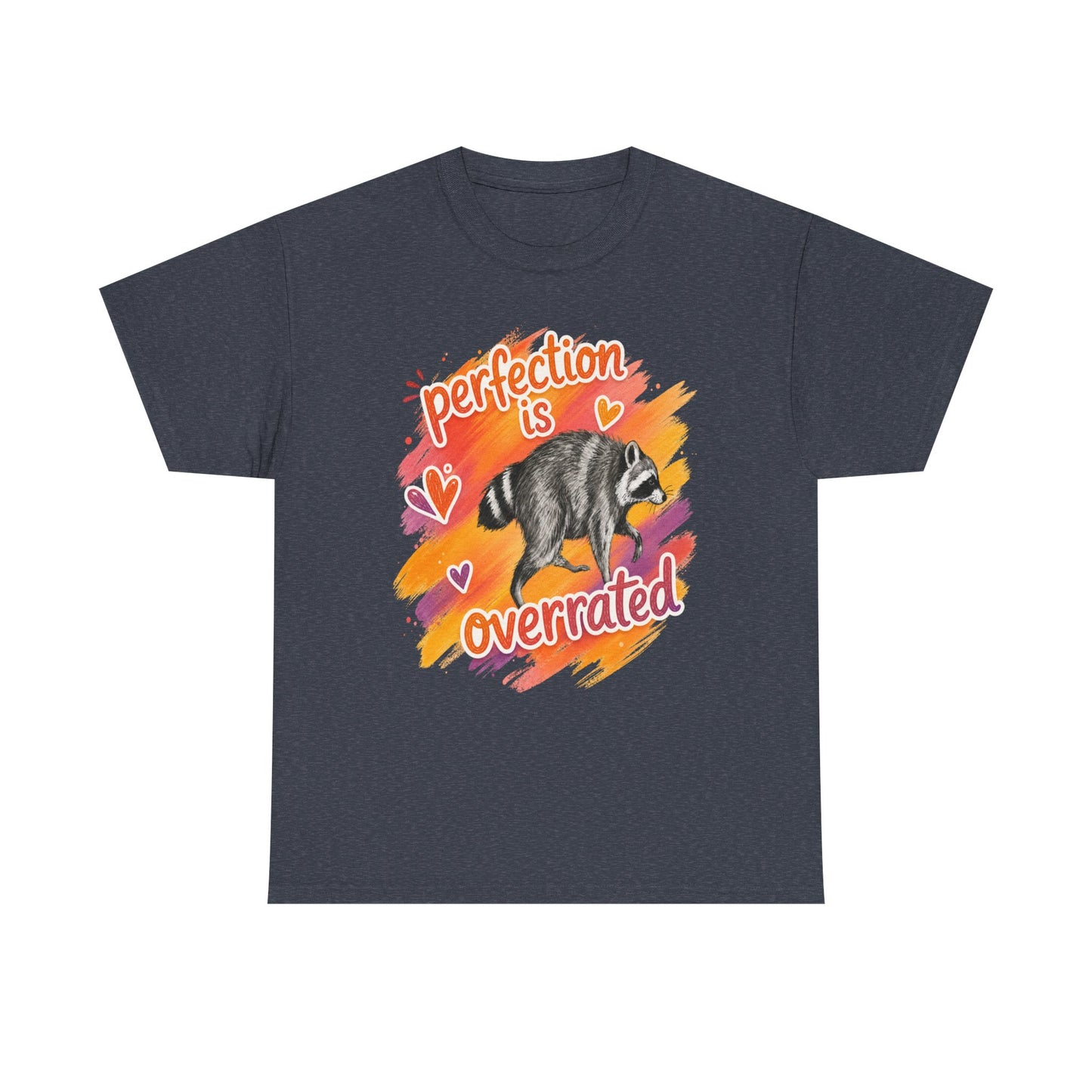 T-Shirt — "Perfection Is Overrated" Raccoon Graphic Tee