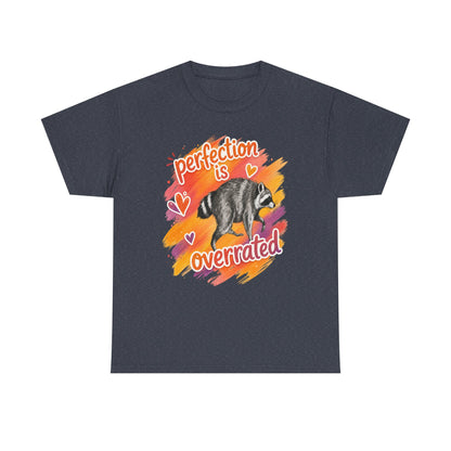 T-Shirt — "Perfection Is Overrated" Raccoon Graphic Tee
