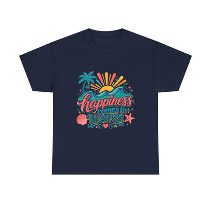 Happiness Comes in Waves T-Shirt — Beachy Summer Graphic Tee