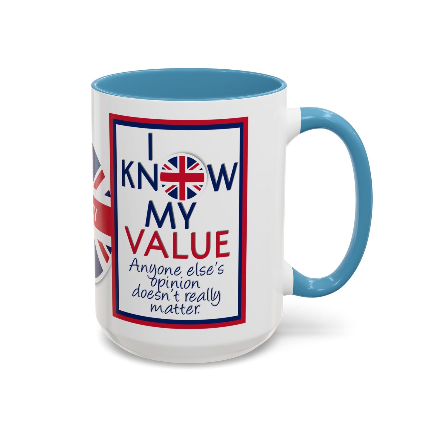 *Customizable* Accent Coffee Mug — "I Know My Value" Motivational Mug (11/15oz)