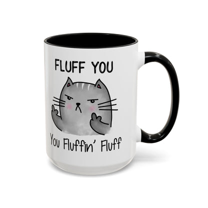 Fluff You - Accent Coffee Mug (11, 15oz)