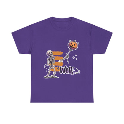 Funny Skeleton (Clean) - Well... Unisex Heavy Cotton Tee