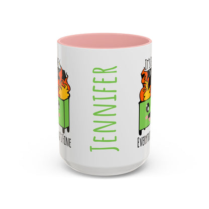 Customizable It's fine, I'm fine, Everything's Fine - Accent Coffee Mug (11, 15oz)