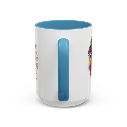 Customizable Accent Coffee Mug — "She Was Not Fragile Like a Flower, She Was Fragile Like a Bomb" Colorful Heart Floral Design (11/15 oz)