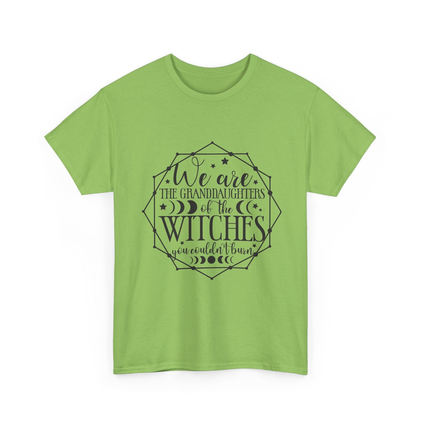 Witches Granddaughters T-Shirt – "We are the granddaughters of the witches you couldn’t burn" Gothic Tee